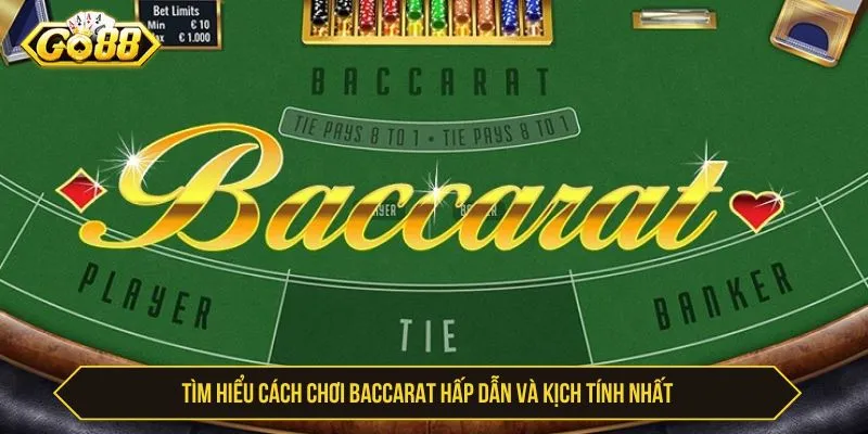 Cách Chơi Baccarat